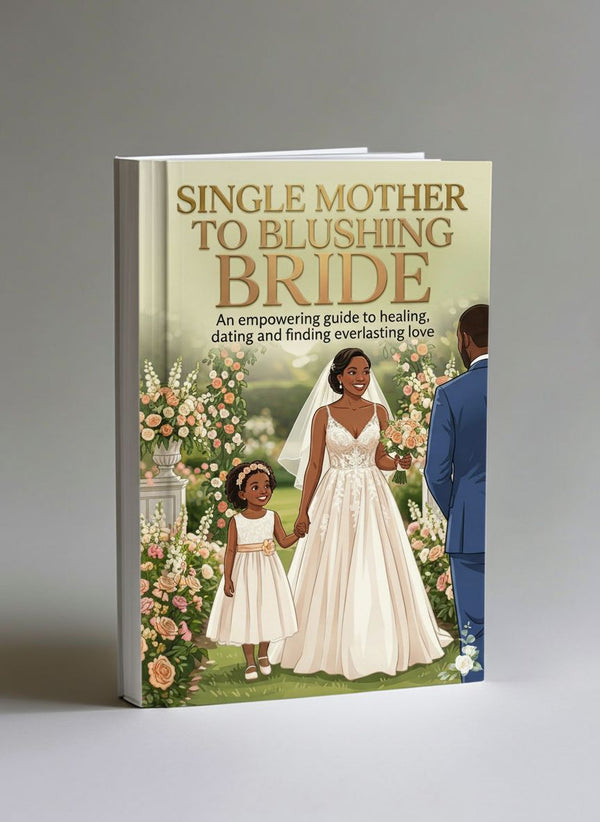SINGLE MOTHER TO BLUSHING BRIDE [Ebook]
